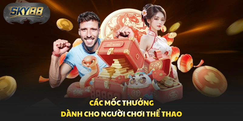 Các mốc thưởng dành cho người chơi thể thao